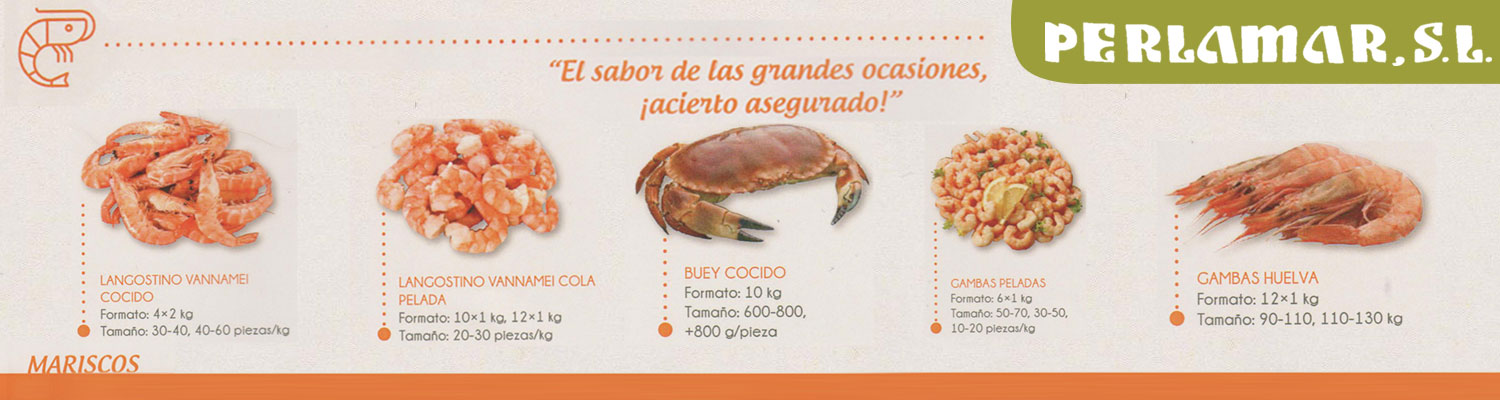 Perlamar S.L. distribuidor de marisco para Hostelería Perlamar S.L. distribuidor de marisco para Hostelería