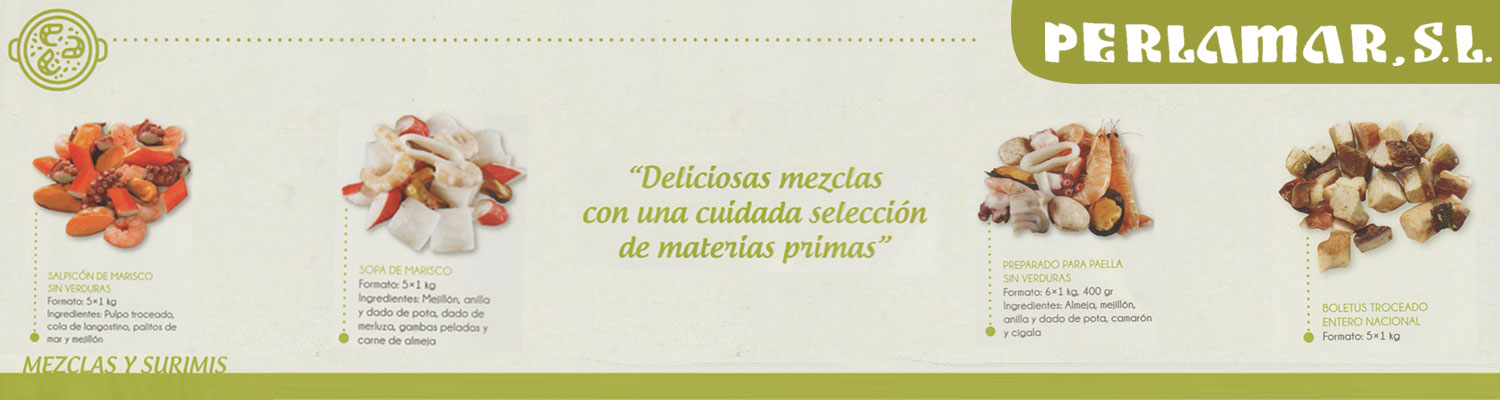 Perlamar S.L. distribuidor de mezclas y surimis para hosteleria Perlamar S.L. distribuidor de mezclas y surimis para hosteleria